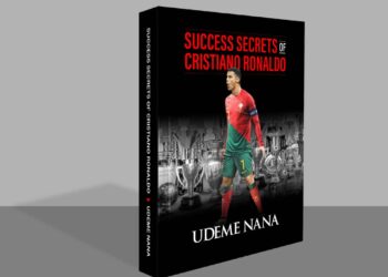 Udeme Nana’s ‘Success Secrets of Christiano Ronaldo: A Reflection’
